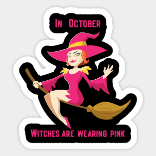 In October Witches Are Wearing Pink Sticker